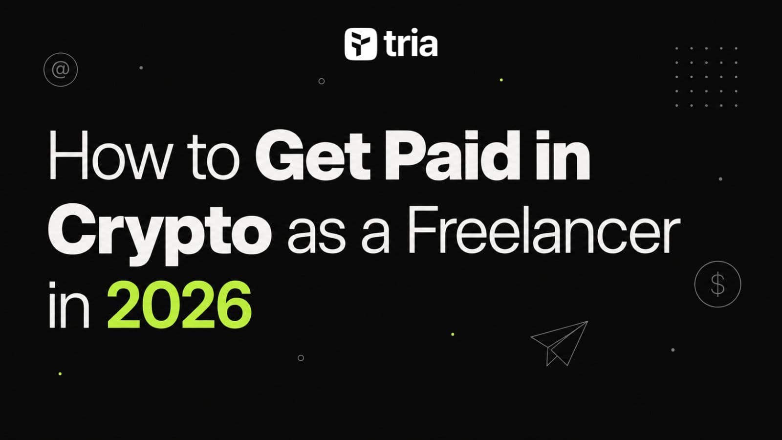 How to Get Paid in Crypto as a Freelancer in 2026
