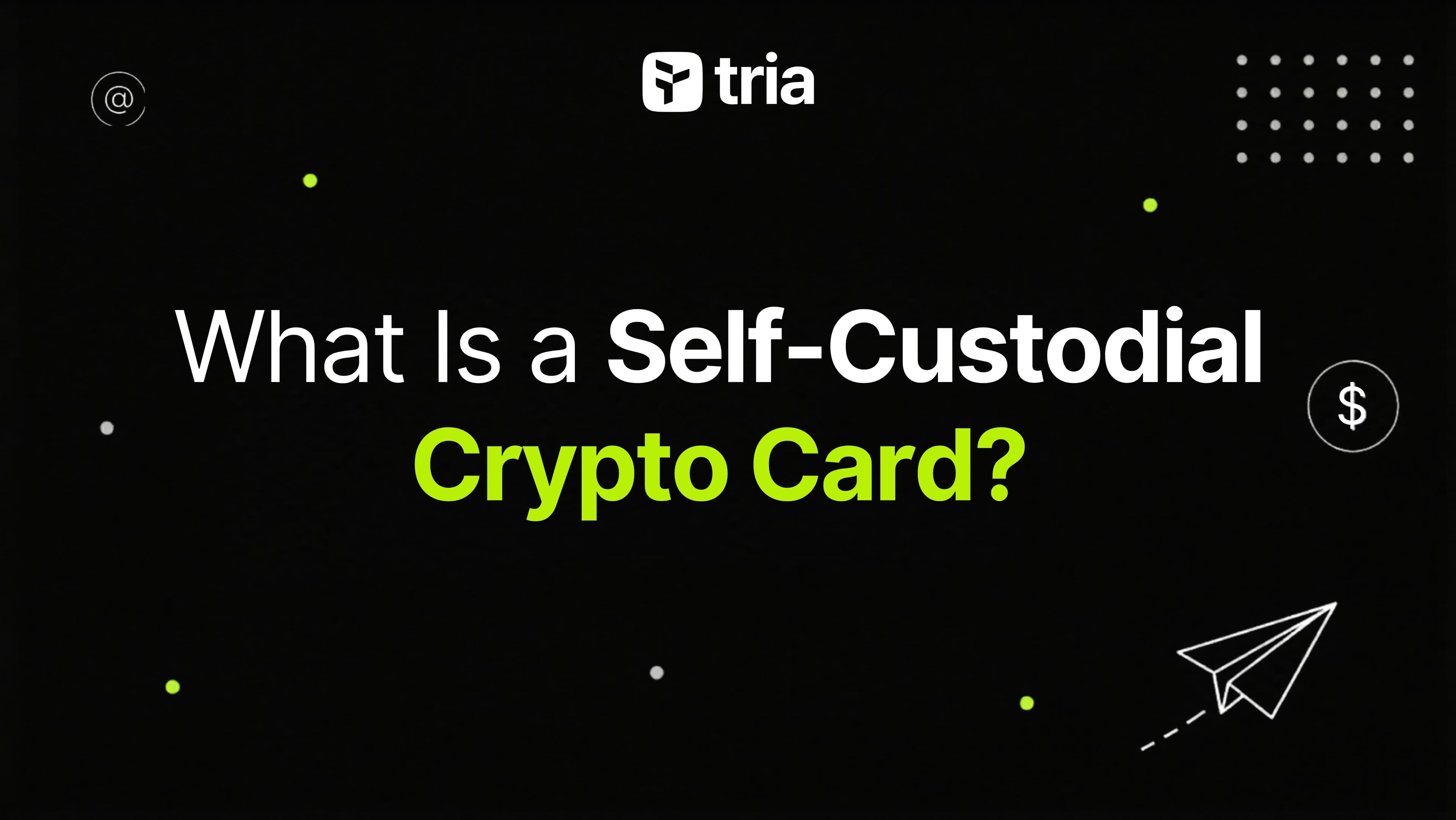 What Is a Self-Custodial Crypto Card?