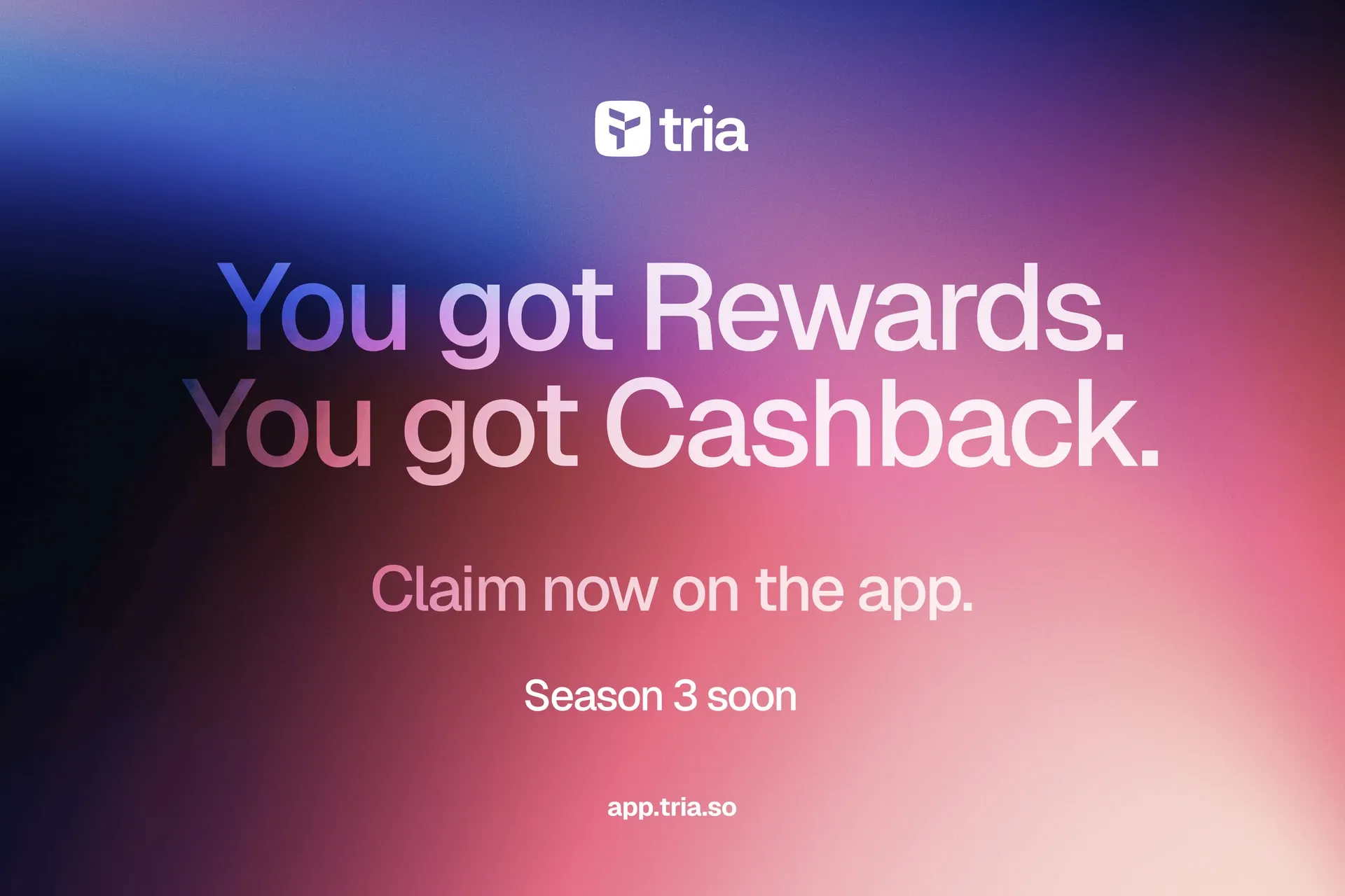 Tria Season 2 리워드, $2.25M Cashback, 그리고 다음 단계